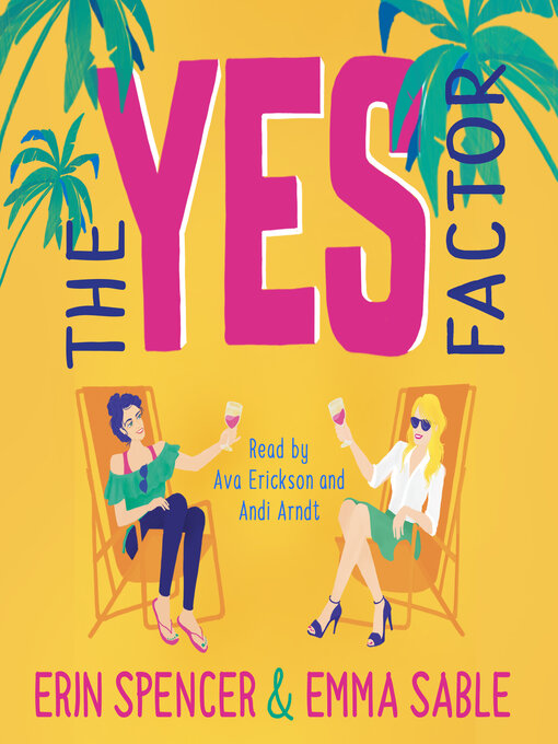 Title details for The Yes Factor by Erin Spencer - Available